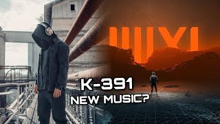 K-391 - Nuevo Álbum? Y Nueva Música (Summertime 2022)