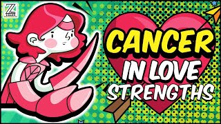 CANCERS in Love and Relationships || Episode 1 - Strengths