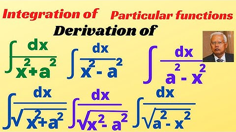Integration of some Particular functions Derivation of formulas