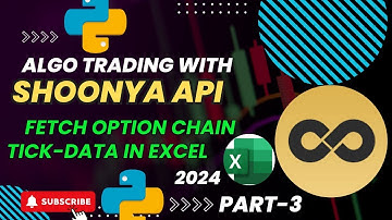Fetch tick by tick Nifty option chain Using shoonya api, Part - 3