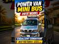 2016 Power Van Minibus 😍 Full Original Roof | Best Family Van 🔥Excellent Condition 🔥 Price Lower