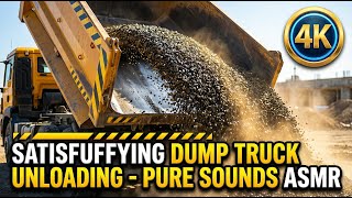 SATISFYING Dump Truck Unloading - Pure Sounds ASMR | 4K
