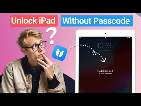 पासकोड किंवा आयट्यून्सशिवाय iPad कसे अनलॉक करावे