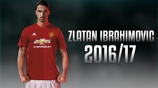 Zlatan Ibrahimovic - The Monster - Amazing Skills & Goals 2016/17 - Manchester United | HD