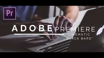 How to Add Cinematic Black Bars to Videos in Premiere Pro CC 2018