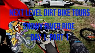 Next Level Dirt Bike Tours  Snowy River Ride  Day1, Part 1  KTM, Husky, WR.