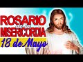 Coronilla de la Divina Misericordia y Santo Rosario de hoy Martes 18 de mayo 2021