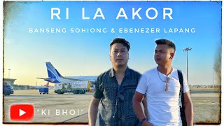 Video thumbnail of "Ri La Akor - Banseng Sohiong & Ebenezer Lapang - Official Music Video"