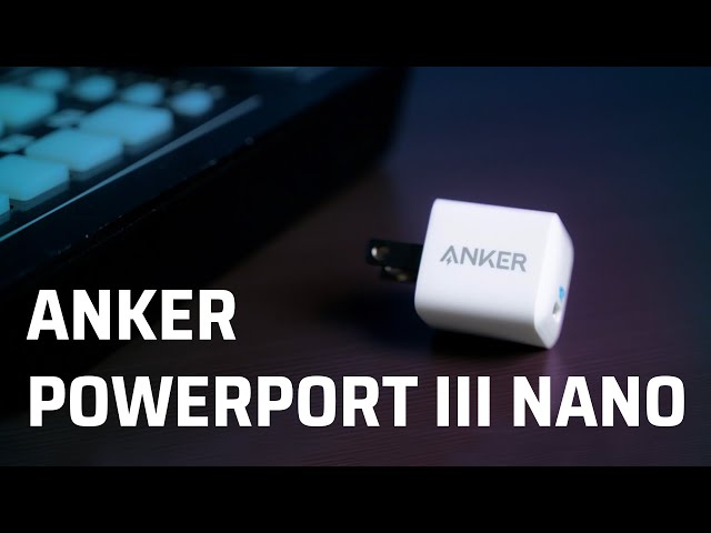 Trên tay sạc nhanh 20W siêu nhỏ Anker PowerPort III Nano