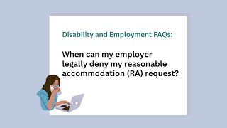 When can my employer legally deny my reasonable accommodation (RA) request?