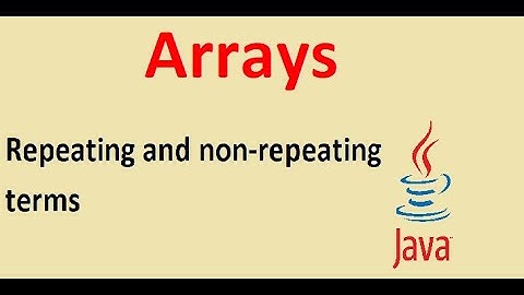 finding repeating and non-repeating elements in an array | java arrays | java programming #37