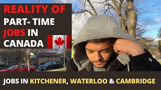 REALITY OF PART-TIME JOBS IN CANADA 2023 | Kitchener - Waterloo - Cambridge