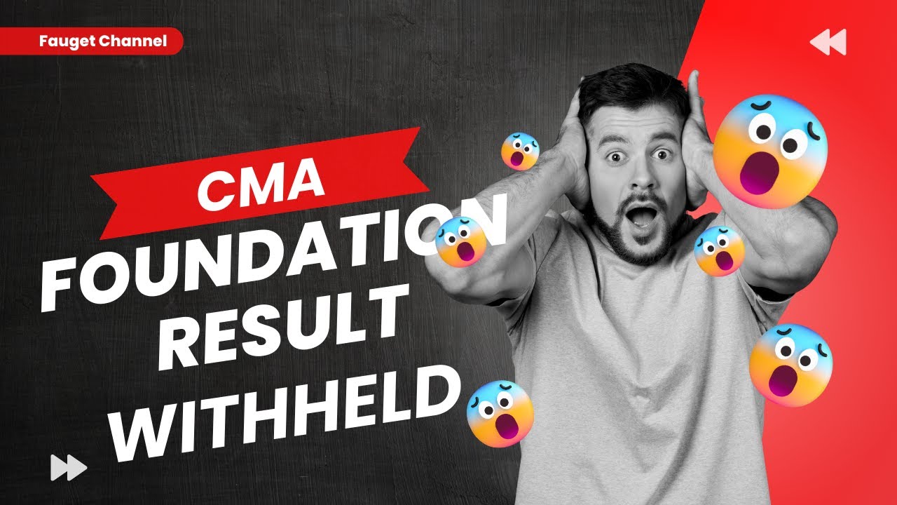 icmai foundation july 2023 eam result withheld