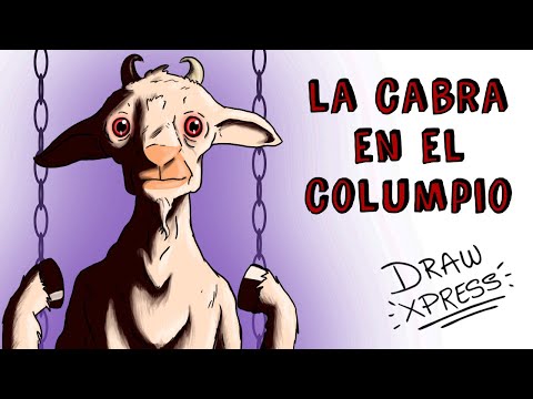 LA CABRA EN EL COLUMPIO | Draw My Life