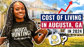 The True Cost Of Living In Augusta, GA in 2024