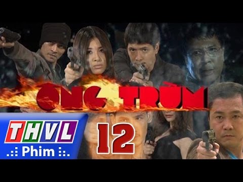 Video THVL | Ông Trùm - Tập 12 - youtube