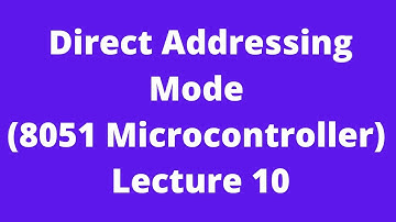 Direct Addressing Mode(8051 Microcontroller)