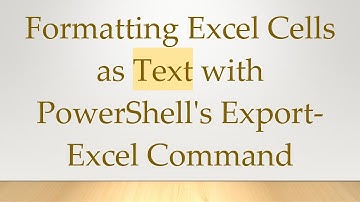 Formatting Excel Cells as Text with PowerShell