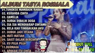 TUNGKEK MAMBAOK RABAH, DERMAGA - TASYA ROSMALA TERBARU TERPOPULER FULL ALBUM ADELLA 2024