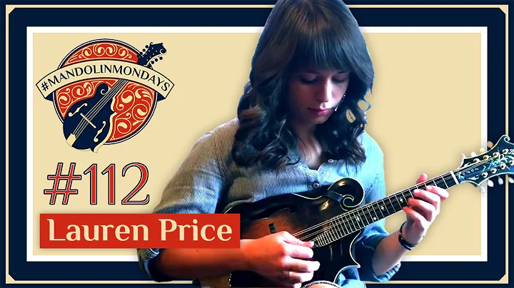 Mandolin Mondays Featuring Lauren Price /// "Monro...