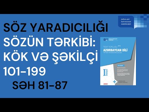 SÖZ YARADICILIĞI | Sözün tərkibi: kök və şəkilçi 101-199 | DİM test toplu