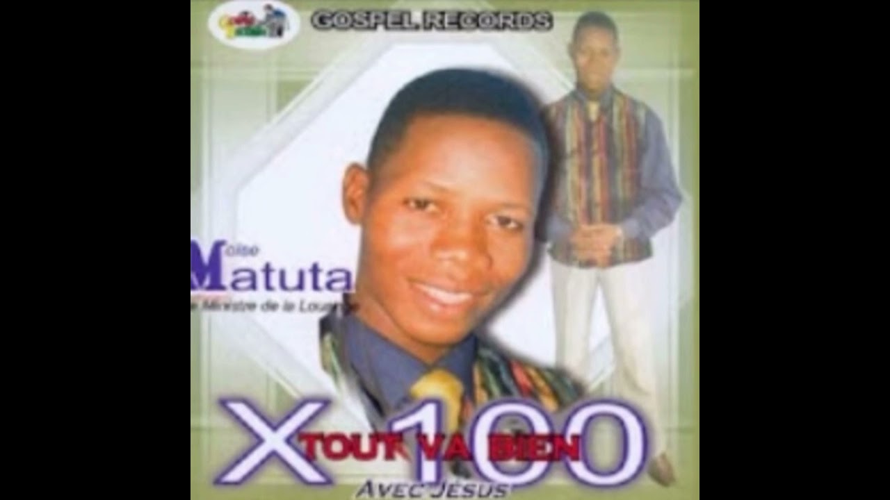 Moise Matuta - L’album X 100 Tout va Bien - Nakotiela Yo Motema