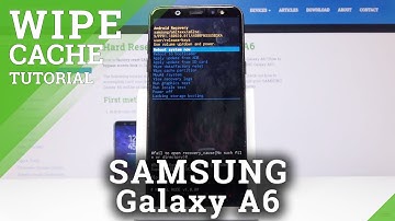 How to Erase Temporary Files in Samsung Galaxy A6 - Wipe Cache Partition