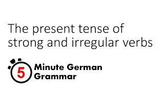 Present tense of strong and irregular verbs (5-Minute German Grammar) screenshot 5