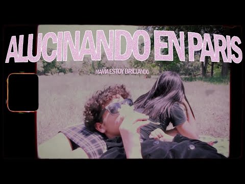 Mama Estoy Brillando* - Alucinando en Paris (Lyrics Video)