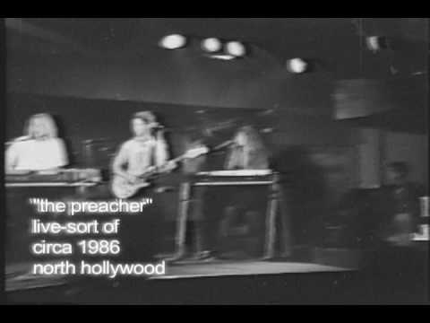 "THE PREACHER" sort of live 1986