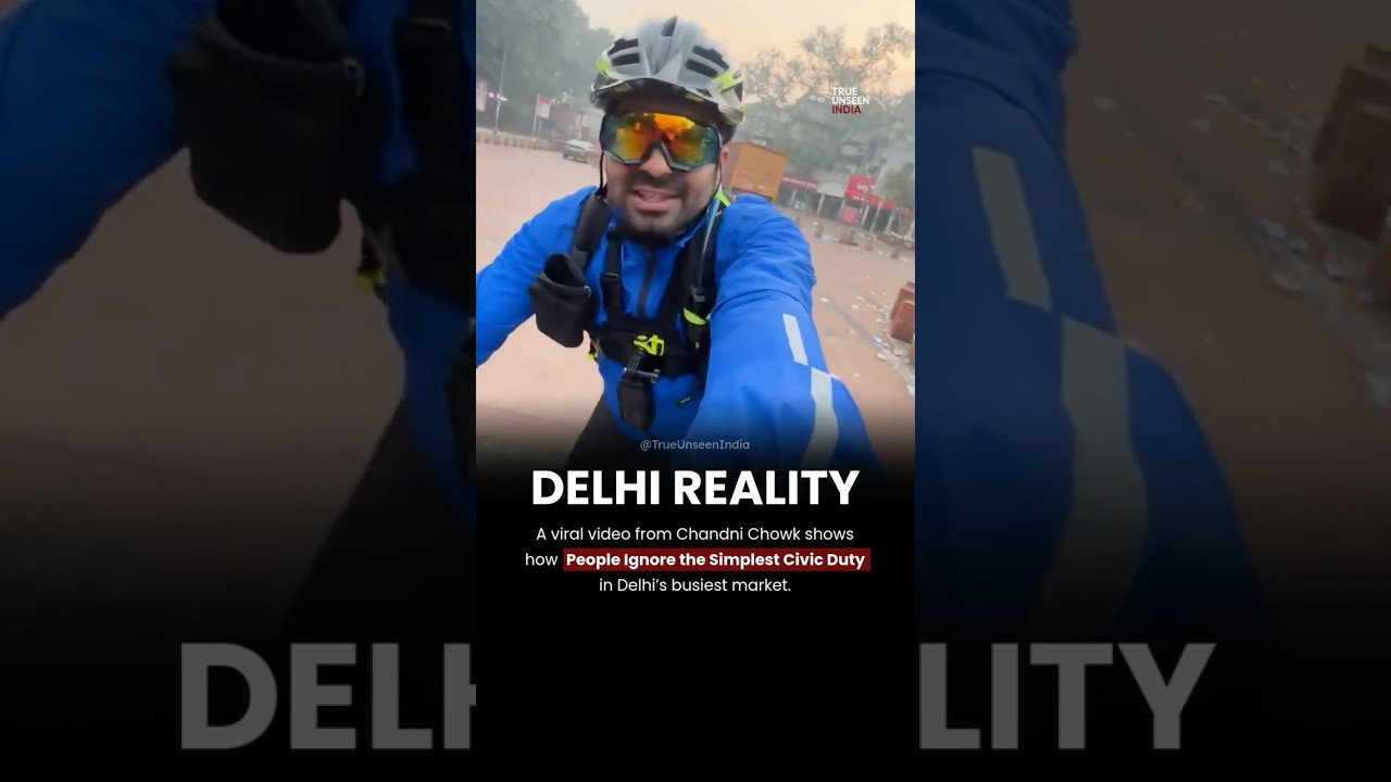 Chandni Chowk Viral Video Exposes India’s Civic Sense Crisis  