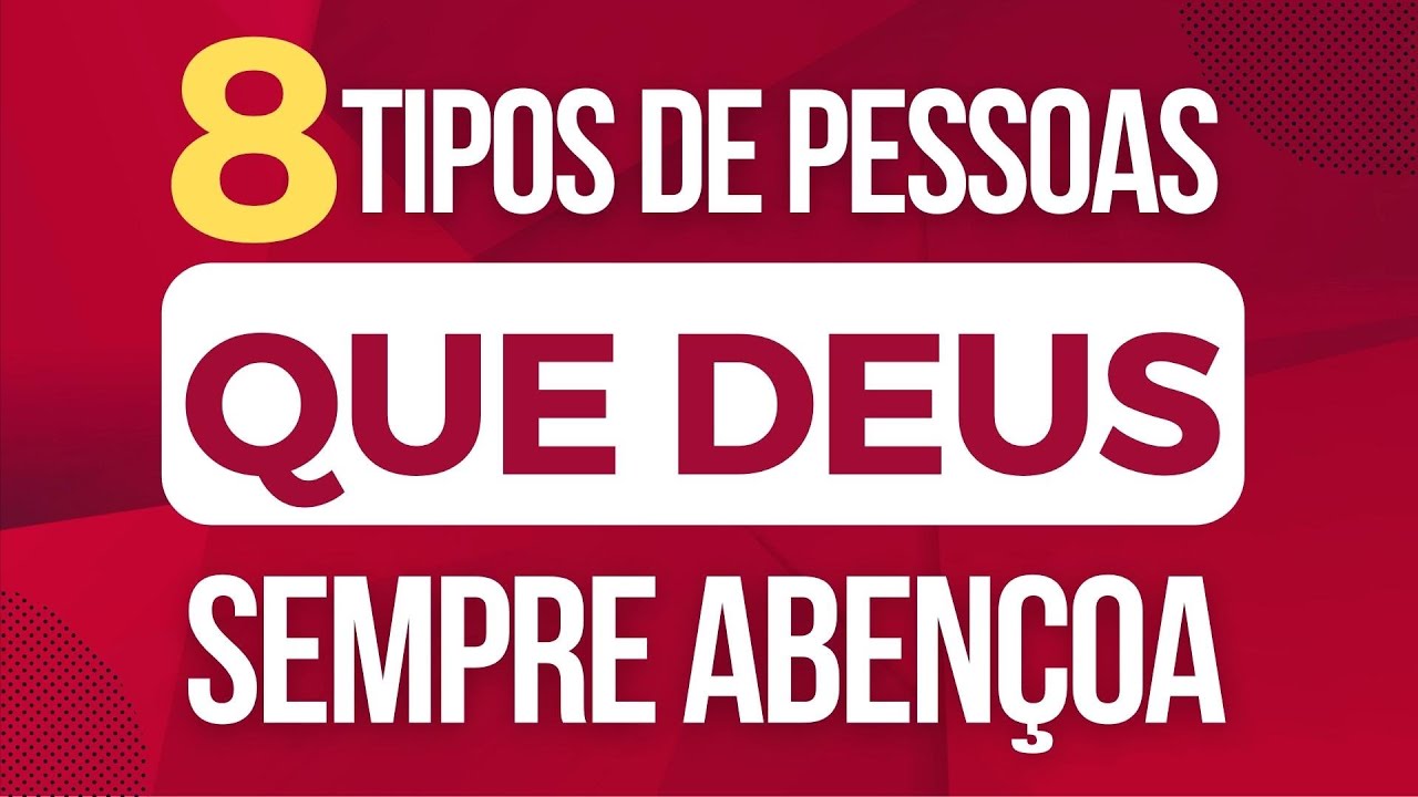 8 TIPOS DE PESSOAS QUE DEUS SEMPRE ABENÇOA | BISPO MARCIO CAROTTI