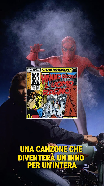 La vera storia di “Hanno ucciso l’Uomo Ragno” 🕷️ | 883 – Max Pezzali