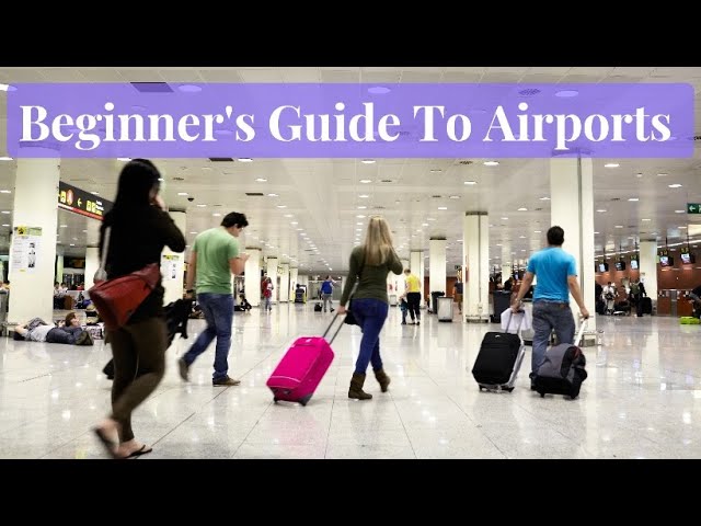5 Ways To First-time Airport Travel A Comprehensive 2024