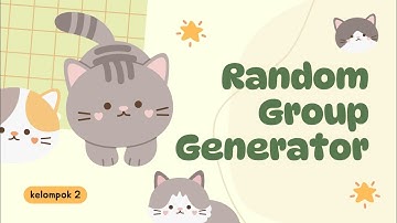 Random Group Generator – Python | Kelompok 2 | UAS Algoritma & Pemrograman