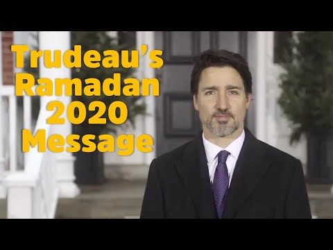 Justin Trudeau’s delivers a message on Ramadan Kareem 2020 | Ramadan TV |