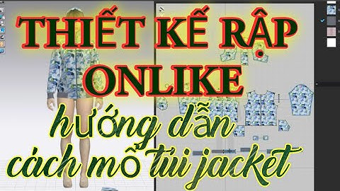 thiết kế rập,onlike,gerber,clo 3d,cách mổ túi ,đóng túi,trong clo 3d