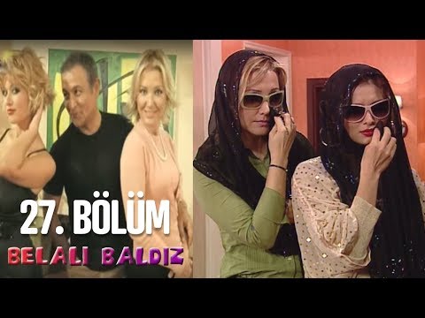 Belalı Baldız 27. Bölüm