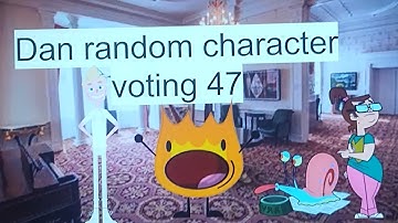 Dan random character voting 47
