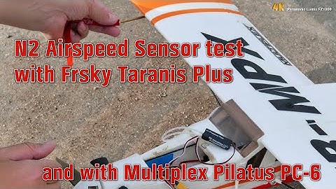 RC N2 Airspeed Sensor - test with Frsky Taranis Plus and MPX Pilatus
