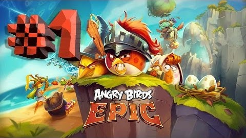 Angry Birds Epic - Gameplay Walkthrough Part 1 - Levels 1-7 (iOS, Android)