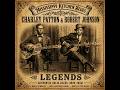 Charley Patton • Robert Johnson – Deep Delta Blues Collection (1929–1938)