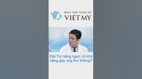 Đặt Túi nâng ngực có khả năng gây ung thư không? Bác sĩ Thái tư vấn #nângngực #nangngucnoisoi