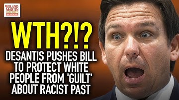 WTH?!? Crazy A$$ Gov. DeSantis Pushes Bill To Protect White People From 
