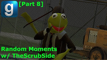Gmod Random Moments w/ TheScrubSide [Part 8]