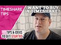 How to Buy a Timeshare!