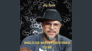 [Melo De Mielly] Destined to Be