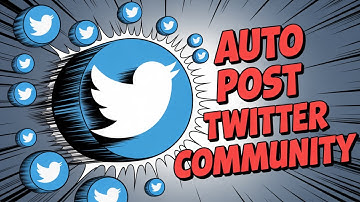 How To Auto-post To Community On X | Twitter Automation Bot Software