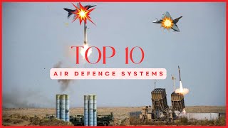 Top 10 Best Air Defence Systems in the World 2023 | Military Defence Views