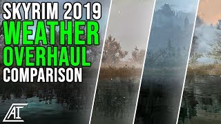 BEST WEATHER OVERHAULS Compared! Dolomite, Vivid, Obsidian & More | Skyrim SE Mods 2019